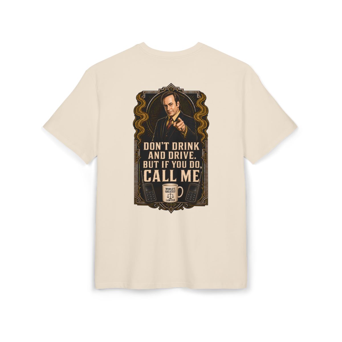 Don’t Drink and Drive T-shirt back in Sand
